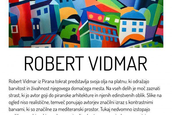 Razstava Roberta Vidmarja