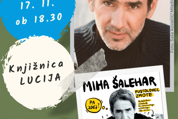 Srečanje z Miho Šaleharjem: Pustolovec zmote