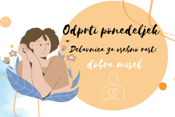 Odprti ponedeljek: delavnica za osebno rast – dobra misel