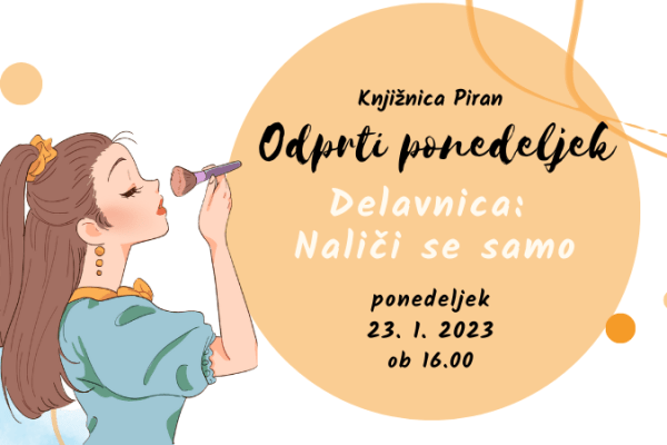 Odprti ponedeljek: Naliči se sama