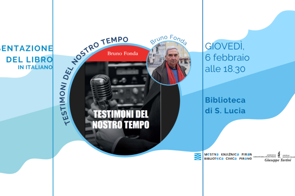 Presentazione del libro: Testimoni del nostro tempo, Bruno Fonda