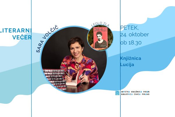 Literarni večer: Sara Volčič, Leglo zla